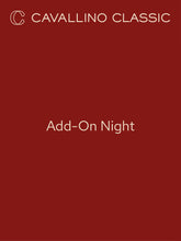 Add-On Night: February 15, 2026 - Products | Cavallino Classic